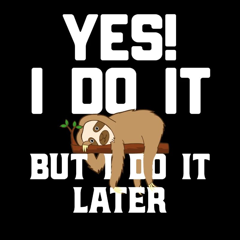 Sloth saying