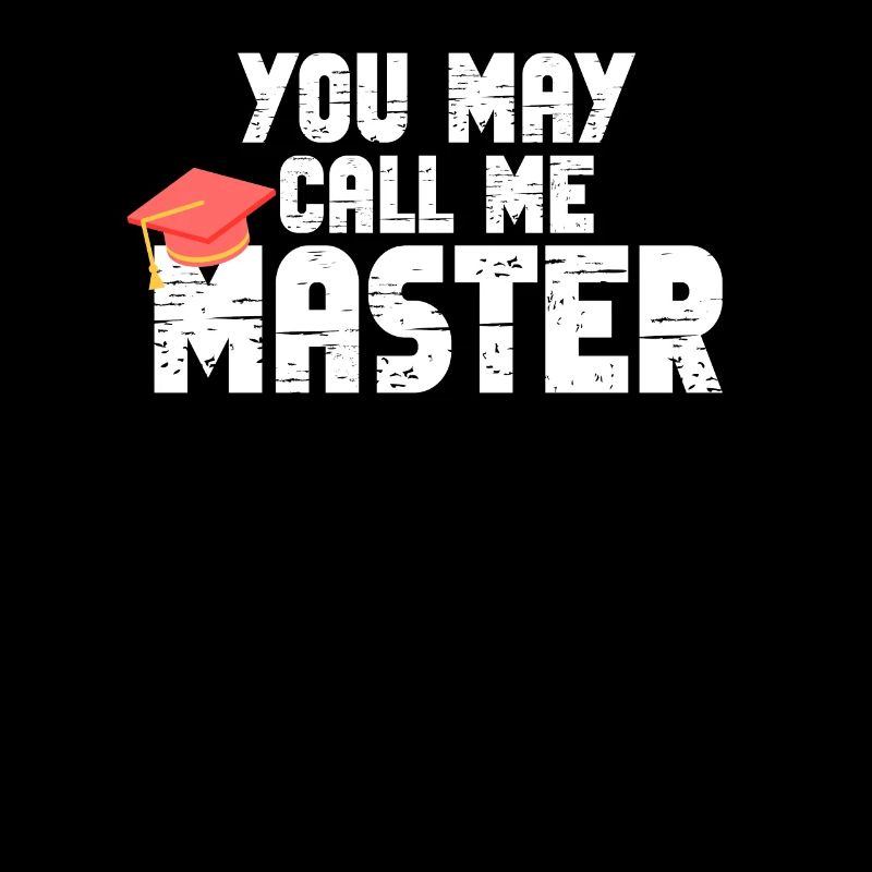 Call Me Master Graduation School College Degree