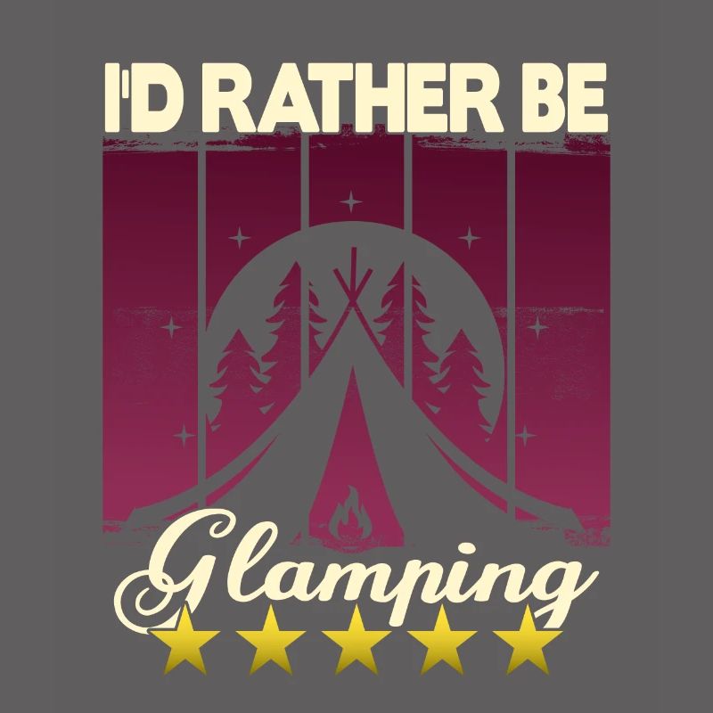 I'd rather be Glamping
