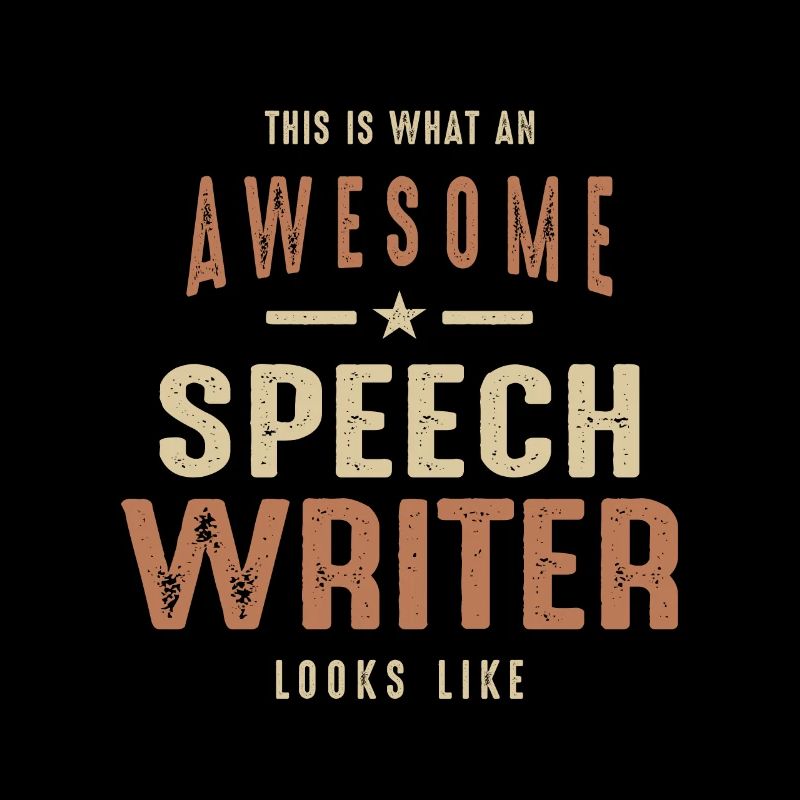 Funny Awesome Speech Writer Job Occupation