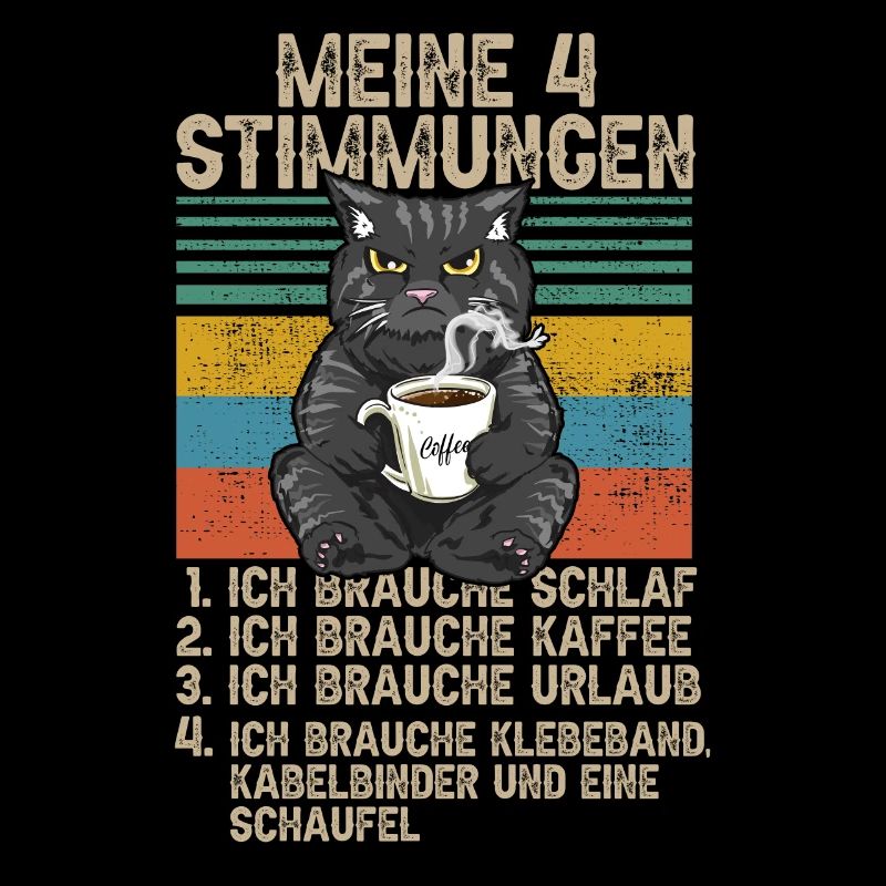 4 Stimmungen Katze Lustige Sprüche Kaffee