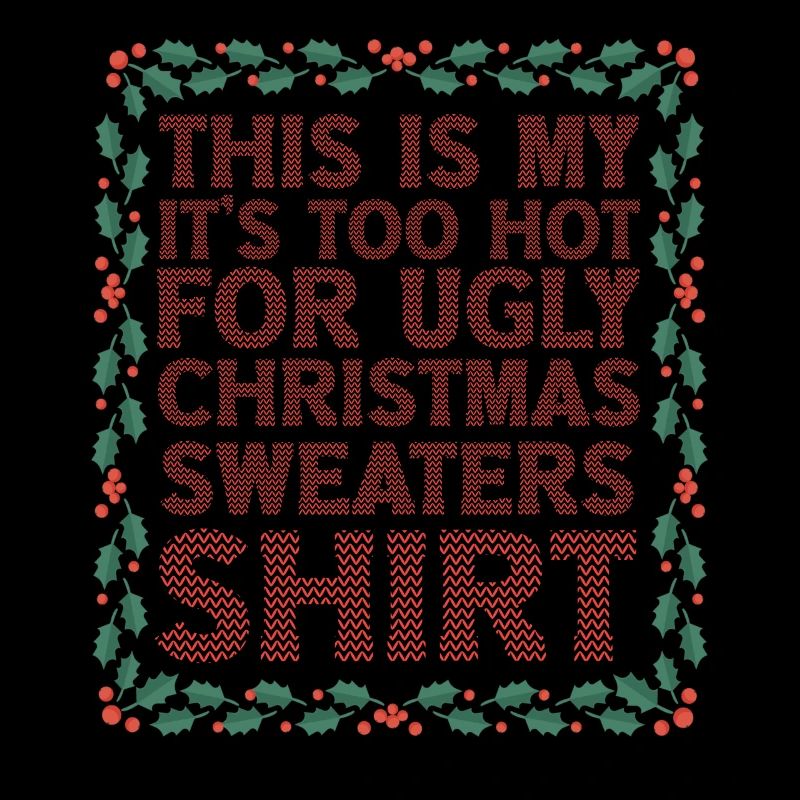 C’est mon pull de Noël il fait trop chaud pour un vilain