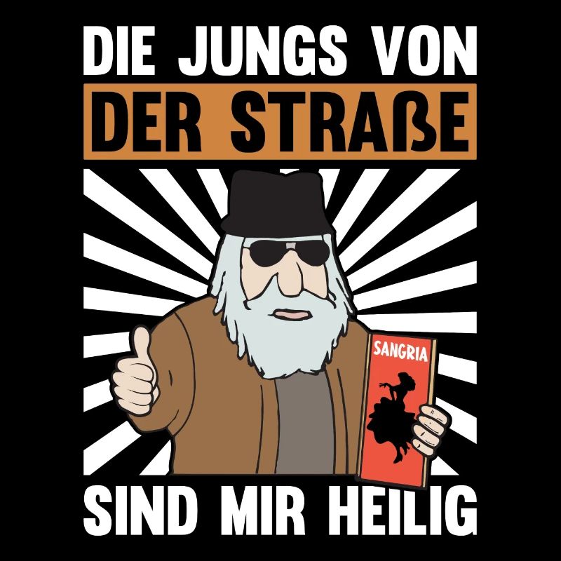 DIE JUNGS VON DER STRAße SIND MIR HEILIG