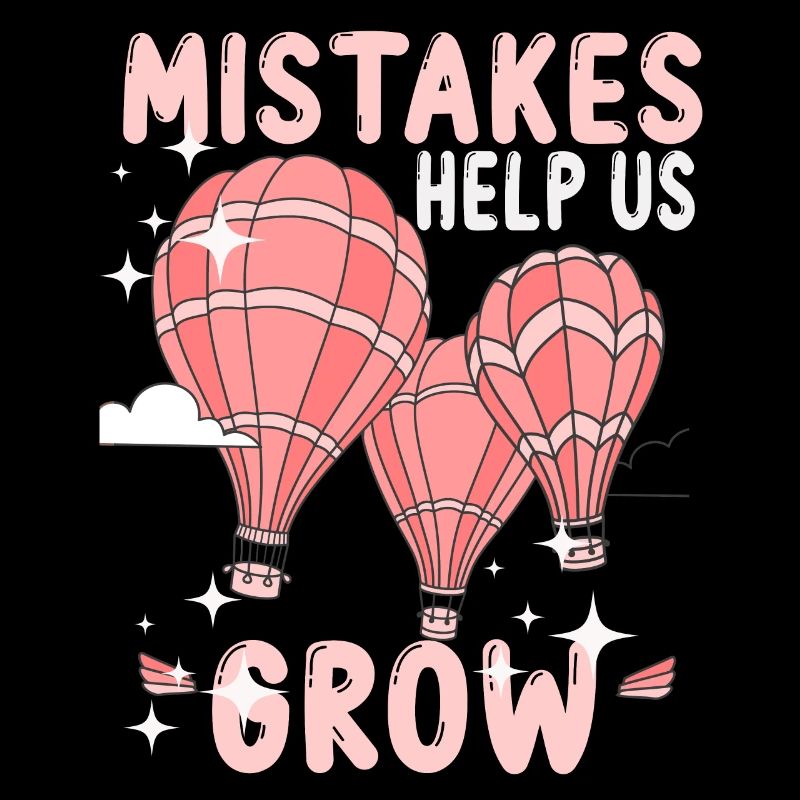 Mistakes Help Us Grow Back To School Motivational