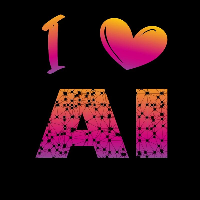 I love ai