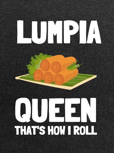 Filipino Pride Pinoy Spring Roll Lumpia Thats How
