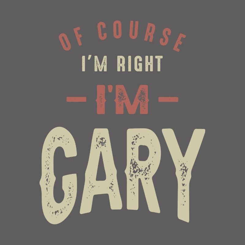 I'm Gary Funny Personalized Name