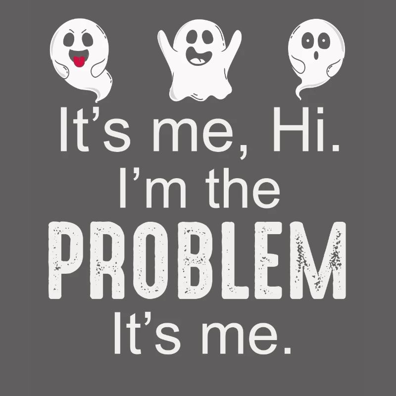 Ich bin's, hallo, ich bin das Problem