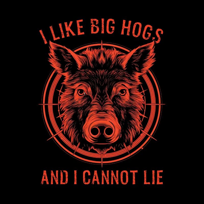 I Like Big Hogs and I Cannot Lie