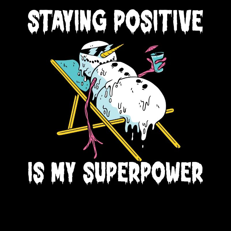 Staying Positive Is My Superpower