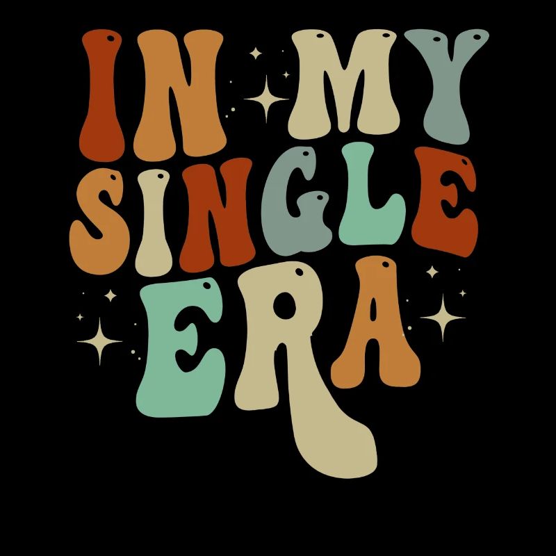 Dans mon ère de célibataire drôle de vie de célibataire