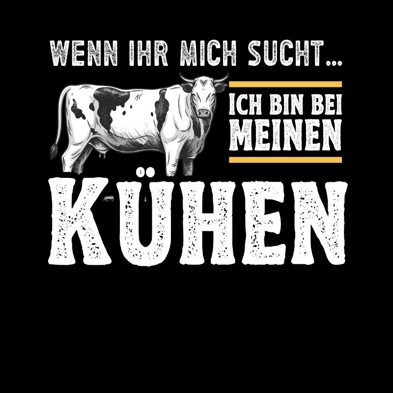 Landwirt Milchbauer Kuhbauer Spruch
