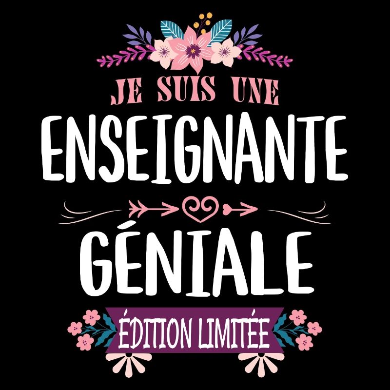 Édition Limitée Enseignante Géniale