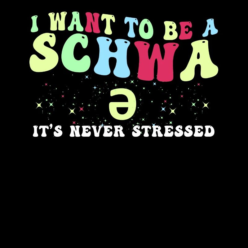 Ich will ein Schwa sein, der nie gestresst ist