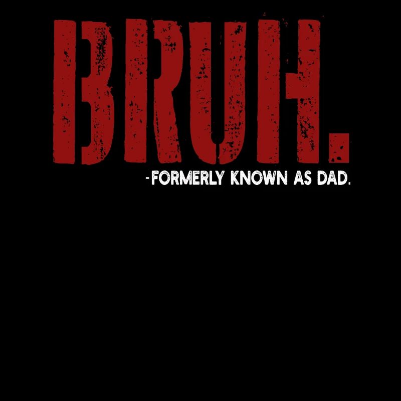 Bruh anciennement connu sous le nom de papa