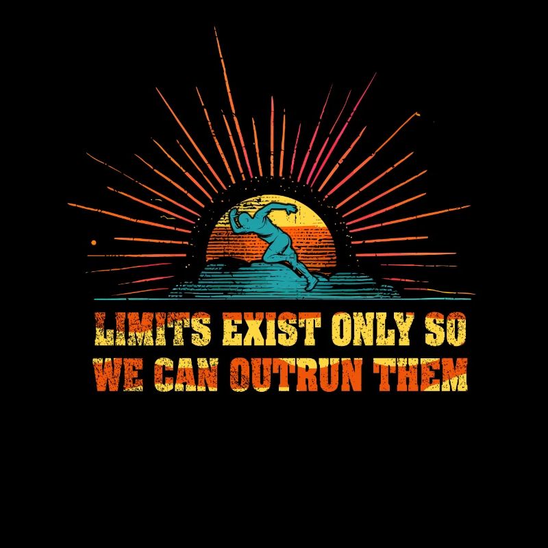 Limits Exist Only So We Can Outrun Them