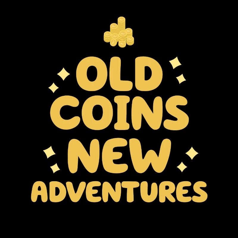 Old Coins New Adventures Numismatics