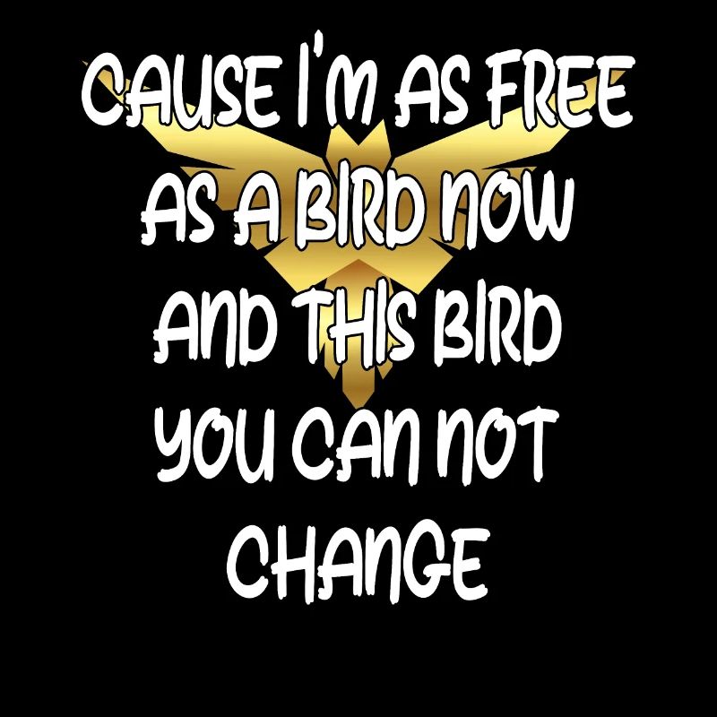 Libre comme un oiseau : un immuable