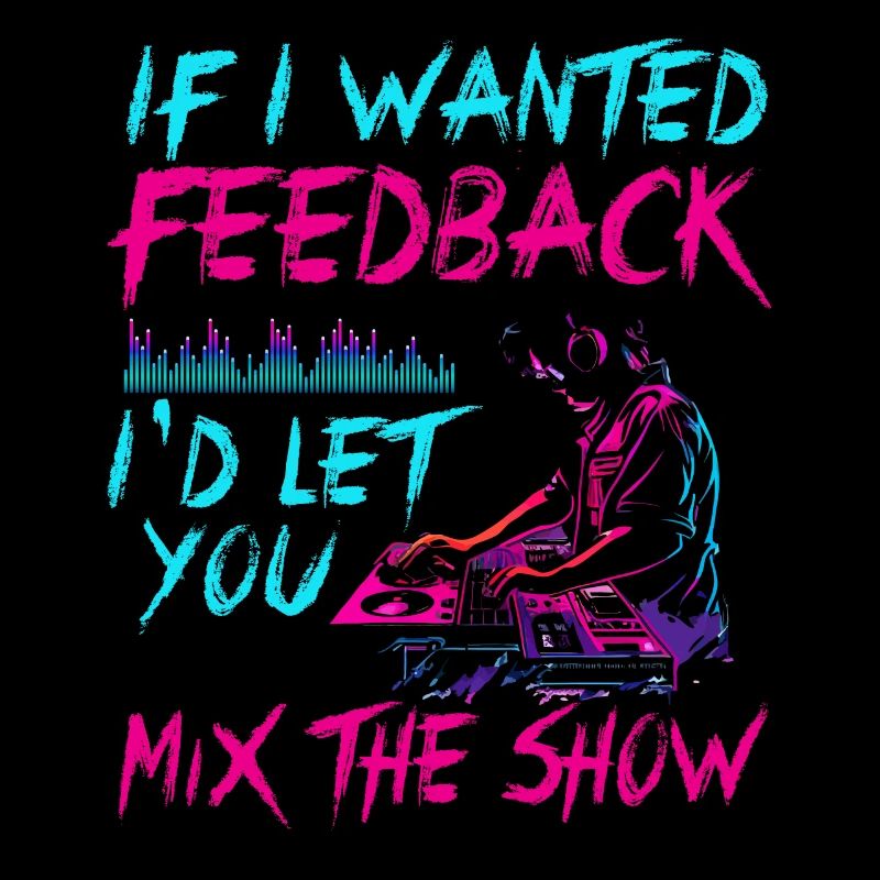 Wenn ich Feedback Sound Engineer wollte