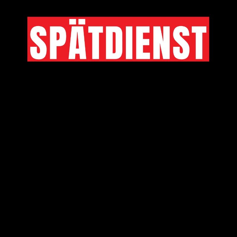 Spätschicht Spätdienst Schichtarbeit Geschenk