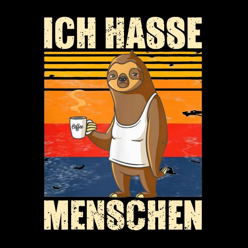 Ich hasse Menschen - Faultier mit Tasse Kaffee