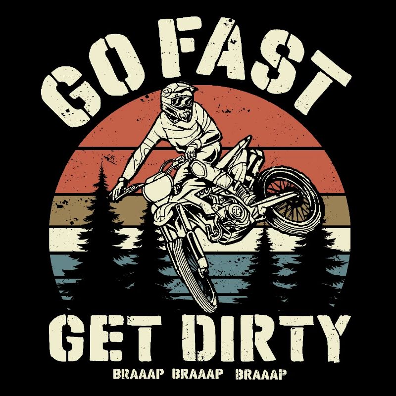 Fahre schnell werde dreckig - Motocross Spruch