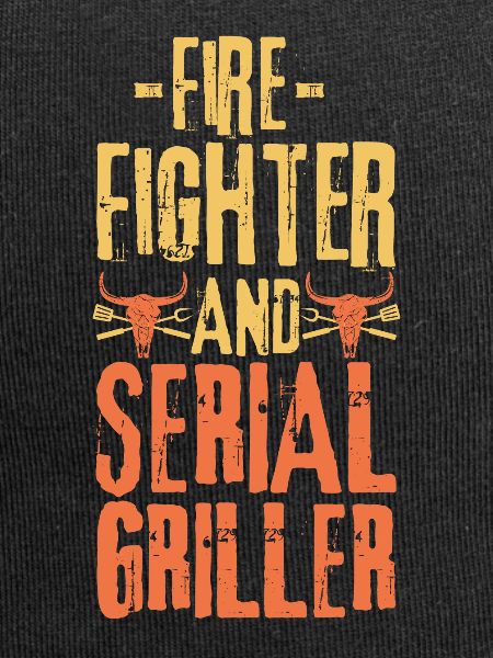 Fire-fighter and Serial Griller