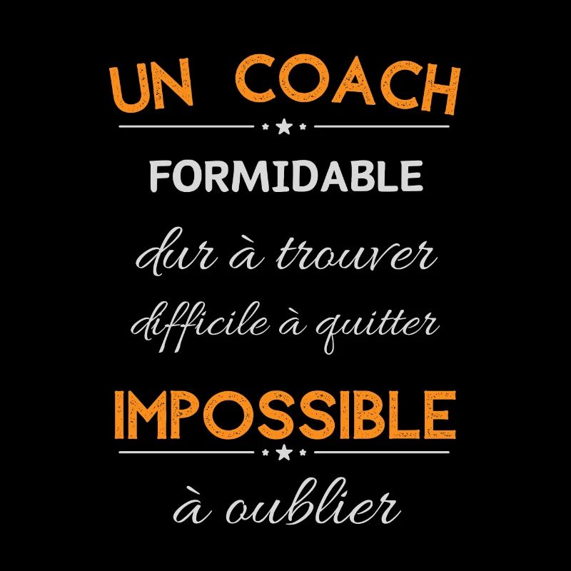 coach formidable dur a trouver difficile a quitter