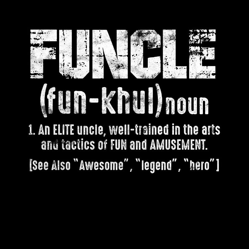 Funcle - The fun uncle funny sayings gift