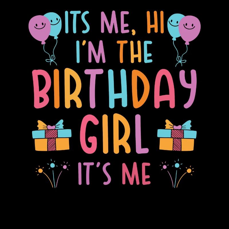 Ich bin das Geburtstagsmädchen