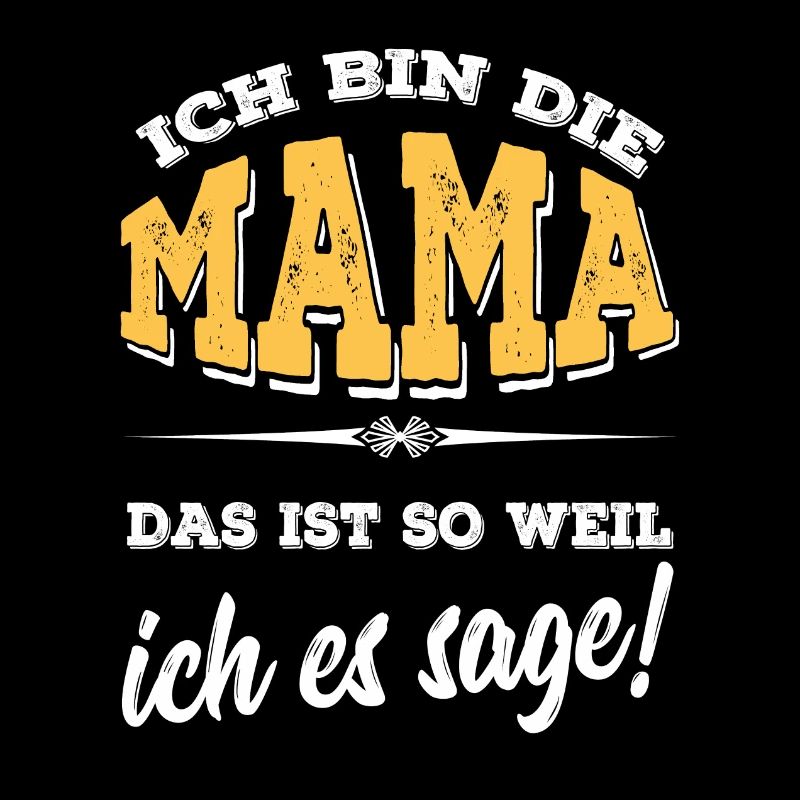 Mama - weil ich es so sage