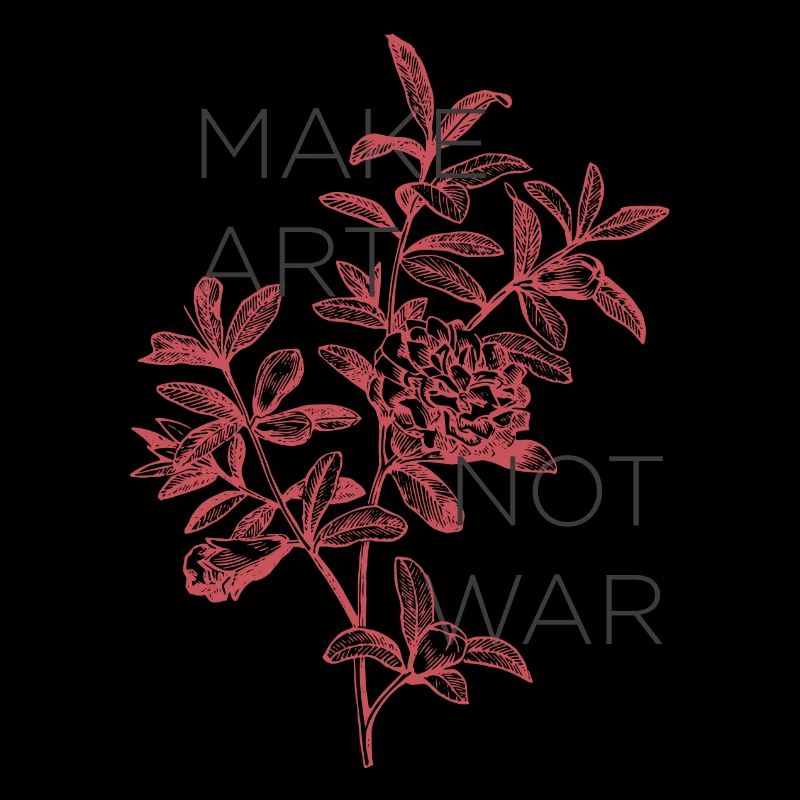 MAKE ART NOT WAR