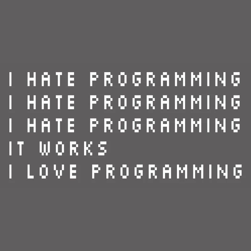 I Hate Programming Coder Programmer Software Devel