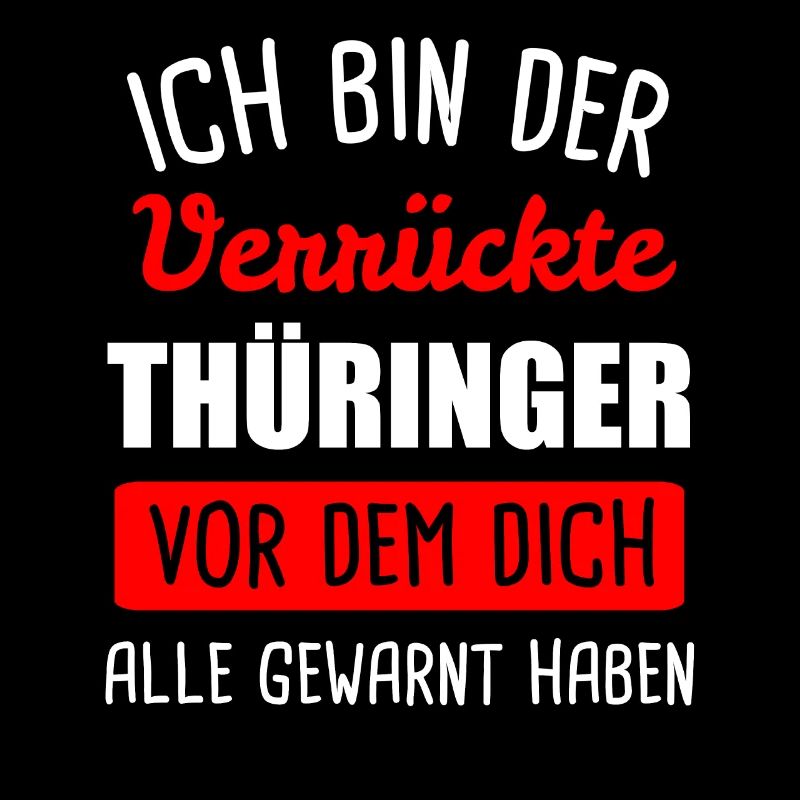 Thüringer Thüringen Erfurt Sprüche Land Geschenk