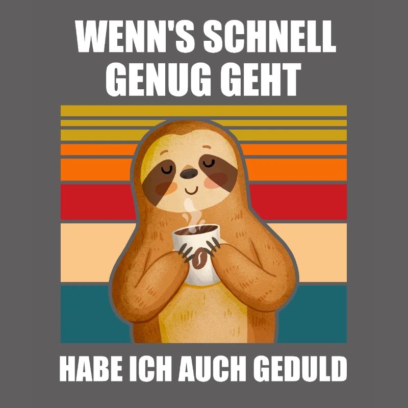 Faultier Sarkasmus Schwarzer Humor Geschenk