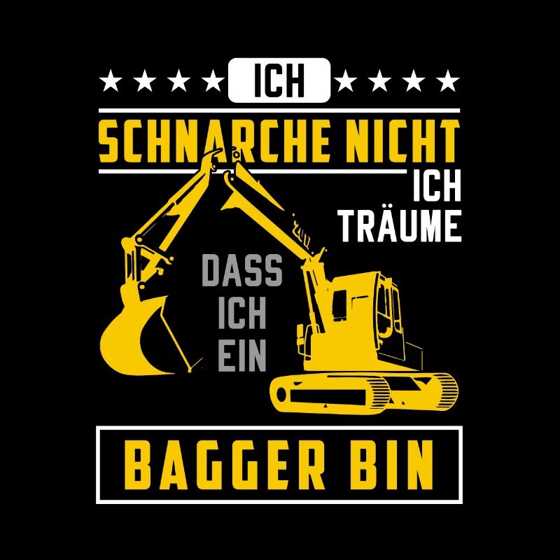 Bagger Schnarchen Baggerfahrer Schlafen Spruch