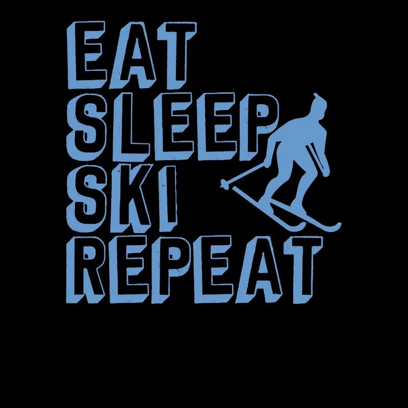 Eat sleep ski repeat