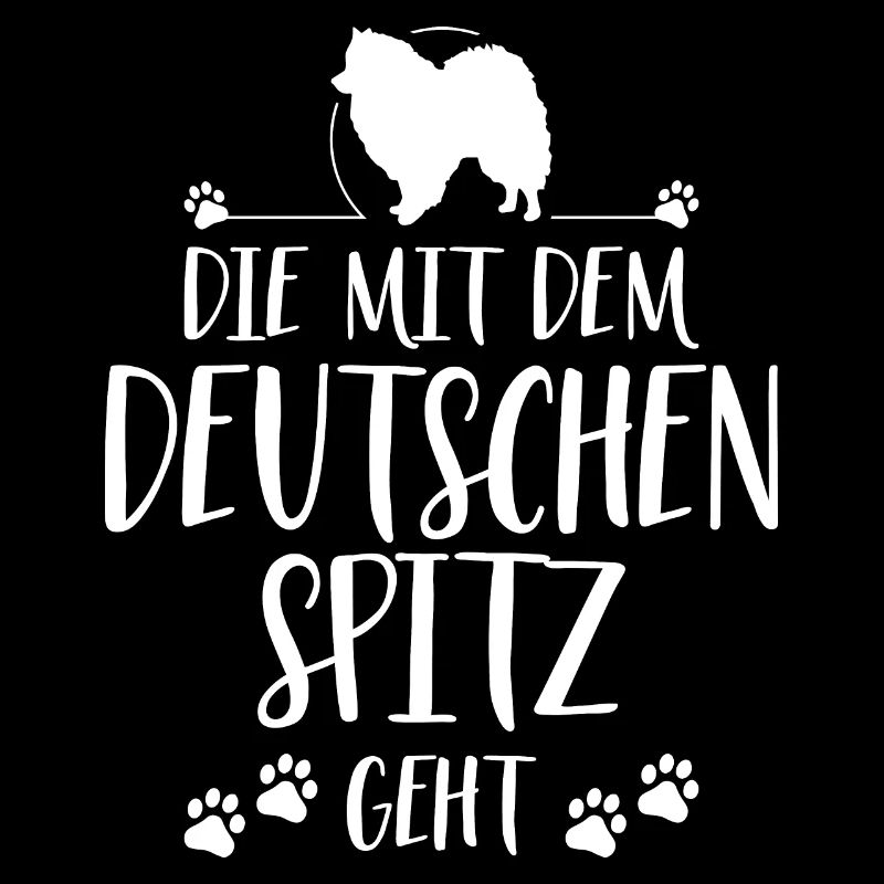 DIE MIT DEUTSCHEN SPITZ GEHT Hundespruch Wilsigns