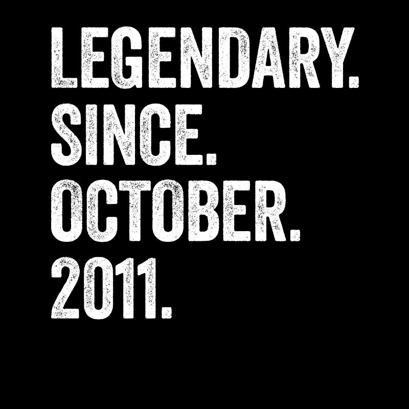 Legendary Since October 2011 11. Geburtstag