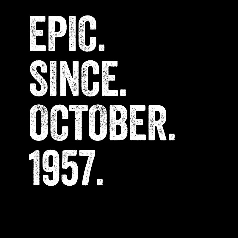 65 Years Old Epic Since October 1957 65th Birthday