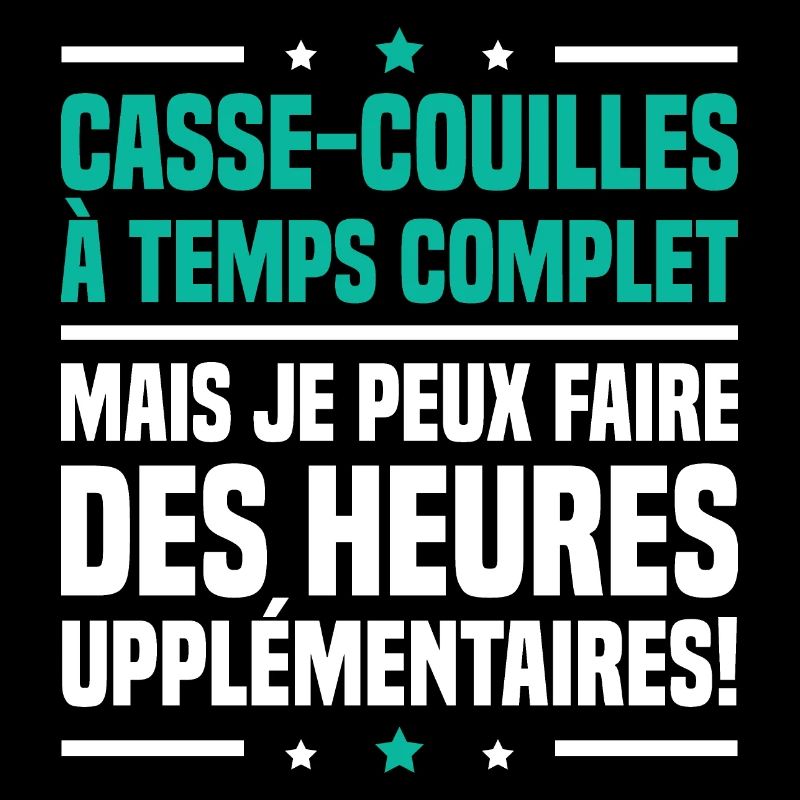 Casse couilles à temps complet