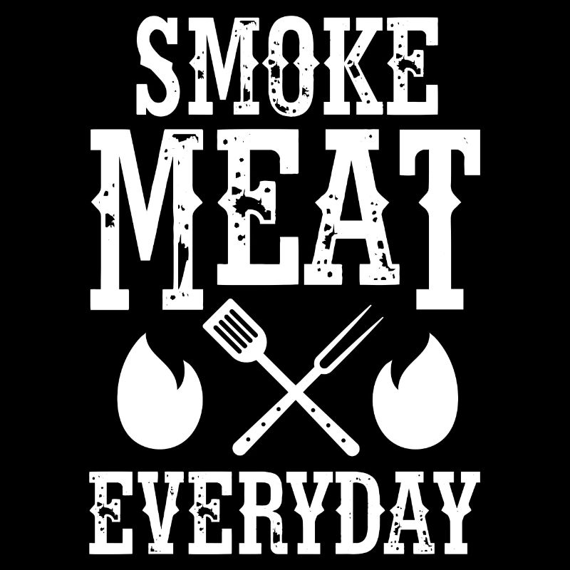 Smoke Meat Everyday - Funny Barbecue Chef BBQ