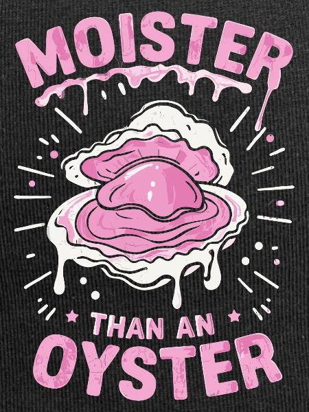 Moister Oyster