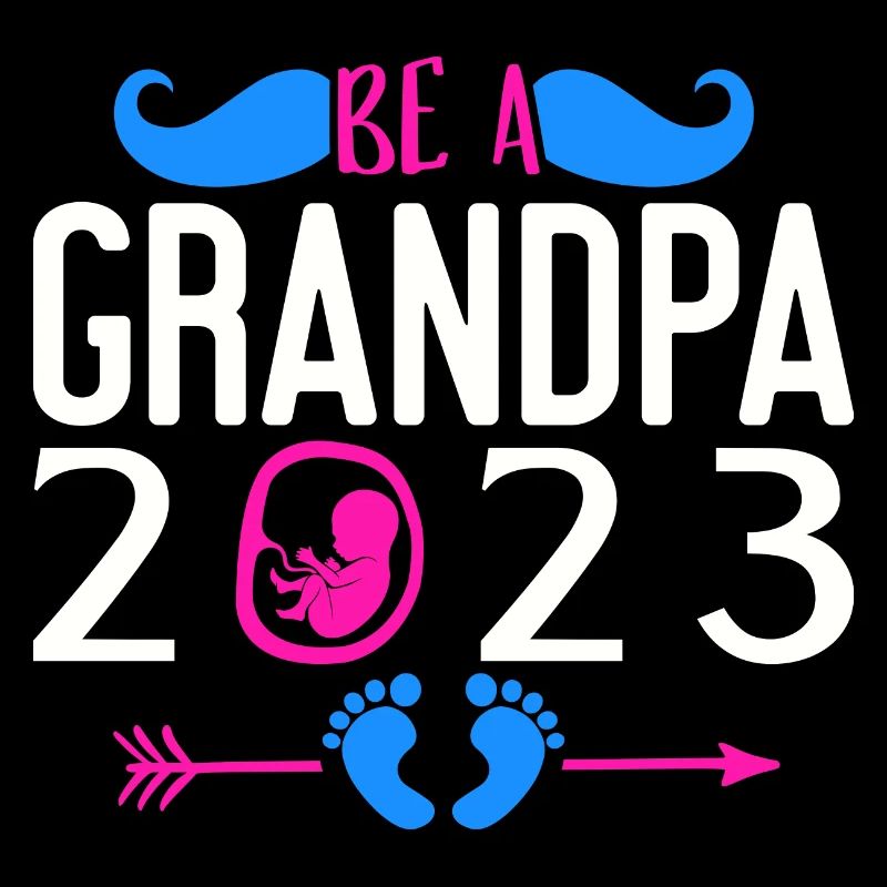 Werdender Opa 2023, 2023 werde ich Opa, 2023 Opa