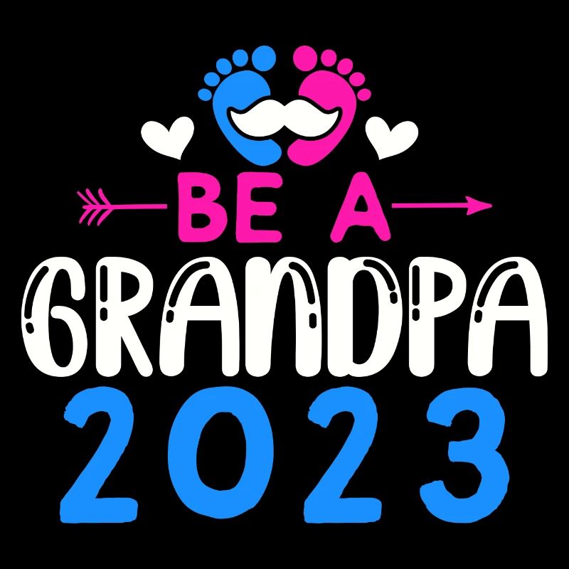 Werdender Opa 2023, 2023 werde ich Opa, 2023 Opa