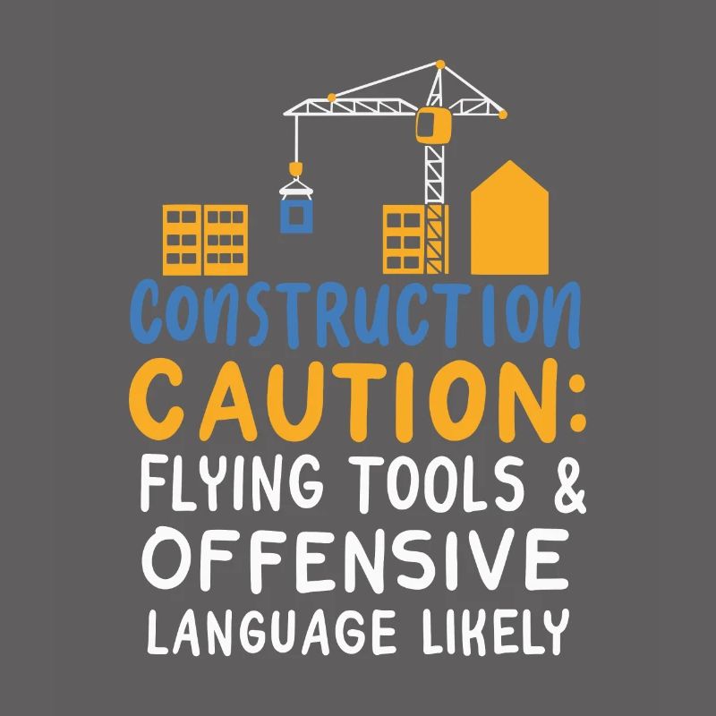 Construction Caution Flying Tools & Offensive