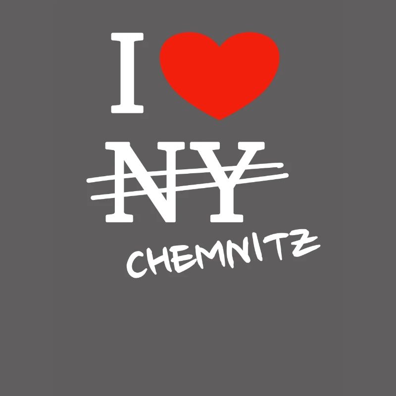 Ich liebe Chemnitz - I love Chemnitz