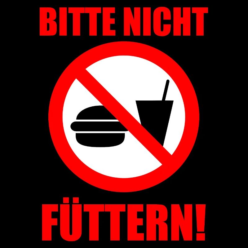 Bitte nicht füttern!