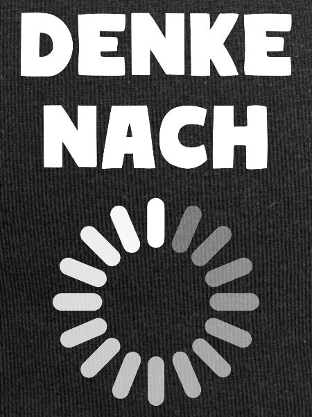 DENKE NACH