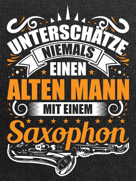 Saxophon Musiker Mann Männer Spruch